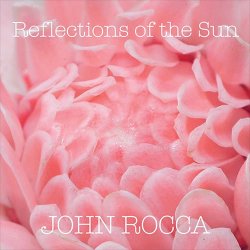 画像1: JOHN ROCCA/REFLECTIONS OF THE SUN