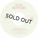 SOUL REVIVERS/SHOUTING DUB