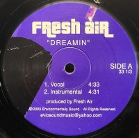 FRESH AIR/DREAMIN'