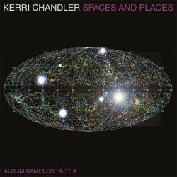 画像1: KERRI CHANDLER/SPACES AND PLACES: ALBUM SAMPLER 4