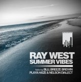 RAY WEST FEATURING BLU & BREEZE/SUMMER VIBES