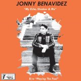 JONNY BENAVIDEZ AND COLD DIAMOND & MILK/MY ECHO, SHADOW AND ME / PLAYING THE FOOL