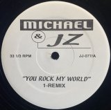 MICHAEL & JZ/YOU ROCK MY WORLD (REMIX)