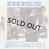 BOSS/BORN GANGSTAZ