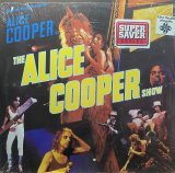 ALICE COOPER/THE ALICE COOPER SHOW