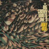 HOLY HIVE/BIG CROWN VAULTS VOL.3