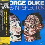 GEORGE DUKE/FACES IN REFLECTION