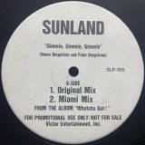 SUNLAND/GIMMIE, GIMMIE, GIMMIE