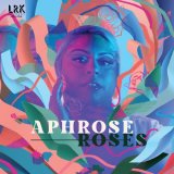 APHROSE/ROSES