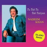 NADEEM KHAN/TU TAK TU TAK TUTIYAN (ELADO REMIXES)