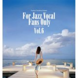 V.A.(寺島靖国)/For Jazz Vocal Fans Only Vol.6