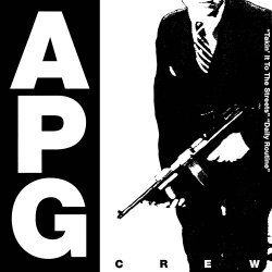 画像1: A.P.G. CREW/TAKIN' IT TO THE STREETS / DAILEY ROUTINE