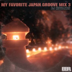 画像1: DJ KUWAKEN/MY FAVORITE JAPAN GROOVE MIX 3