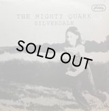 THE MIGHTY QUARK/SILVERDALE