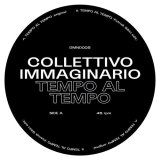 COLLETTIVO IMMAGINARIO/TEMPO AL TEMPO