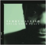 TERRY CALLIER/SPEAK YOUR PEACE