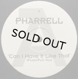 PHARRELL/CAN I HAVE IT LIKE THAT (PUSH/PULL VOX)