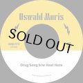 OSWALD MORIS/DRUG SONG / HEAT HAZE