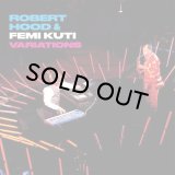 ROBERT HOOD & FEMI KUTI/VARIATIONS