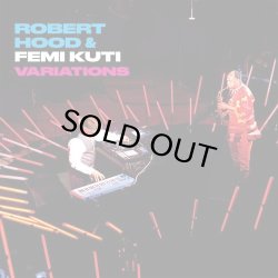 画像1: ROBERT HOOD & FEMI KUTI/VARIATIONS