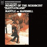 MANTLE as MANDRILL/MOMENT OF THE SEXORCIST "MANTLESLASH"