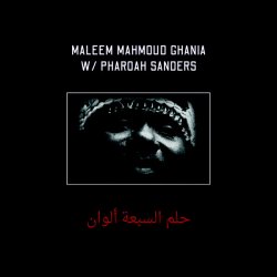 画像1: MALEEM MAHMOUD GHANIA & PHAROAH SANDERS/THE TRANCE OF SEVEN COLORS