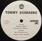 TOMMY GUERRERO/ARCHAIC DAYS (DJ HARVEY REMIX)