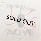 JAY NEMOR & ELECTRIFIED/ALIVE
