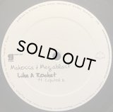 MAKOSSA  & MEGABLAST/LIKE A ROCKET