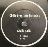 CIRILLO PRES. TRIO DUBBALES/SHALLA BALLA