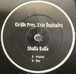 画像1: CIRILLO PRES. TRIO DUBBALES/SHALLA BALLA
