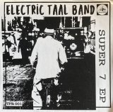 ELECTRIC TAAL BAND/SUPER 7 EP
