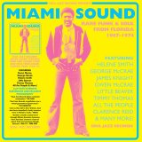 V.A./MIAMI SOUND: RARE FUNK & SOUL FROM MIAMI, FLORIDA 1967-74 
