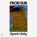FROID DUB/SYNCH UNITY