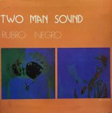 TWO MAN SOUND/RUBRO NEGRO