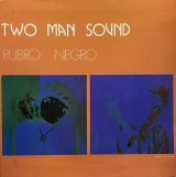 TWO MAN SOUND/RUBRO NEGRO