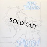 OZRIC TENTACLES/SPLOOSH!