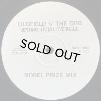 OLDFIELD V THE ORB/SENTINEL (TOTAL OVERHAUL)
