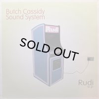 BUTCH CASSIDY SOUND SYSTEM/RUDI E.P.