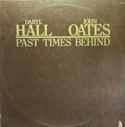 画像1: DARYL HALL & JOHN OATES/PAST TIMES BEHIND