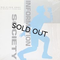 INFORMATION SOCIETY/WALKING AWAY & MAKE IT FUNKIER