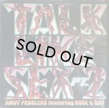 SMUT PEDDLERS/TALK LIKE SEX PT 2
