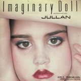 JULLAN/IMAGINARY DOLL