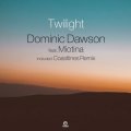 DOMINIC DAWSON FEAT. MIOTINA/TWILIGHT