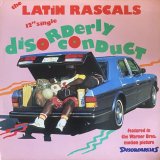 THE LATIN RASCALS/DISORDERLY CONDUCT