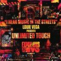 LOUIE VEGA PRESENTS UNLIMITED TOUCH/I HEAR MUSIC IN THE STREETS