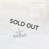 NATHAN FAKE/THE SKY WAS PINK