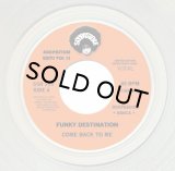 FUNKY DESTINATION/COME BACK TO ME