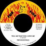 TREVOR BYFIELD/TELL ME THAT YOU LOVE ME