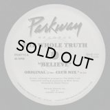 THE WHOLE TRUTH/BELIEVE